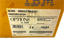 Load image into Gallery viewer, 33L5059 I New Sealed IBM Intel Pentium III Xeon 500MHz CPU Upgrade