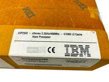 Load image into Gallery viewer, 33P2932 I New Sealed IBM Intel Xeon 2.2 GHz Processor - 2.2GHz CPU